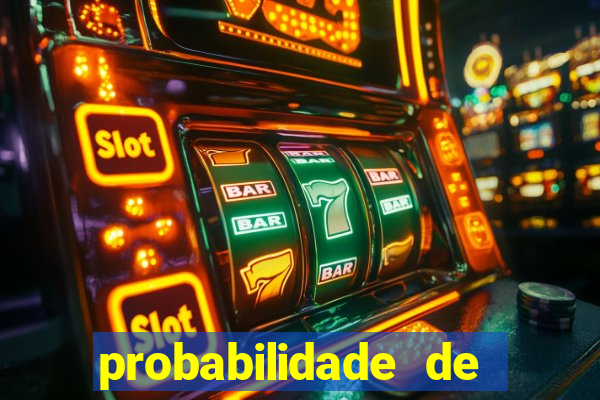 probabilidade de jogos de futebol de hoje